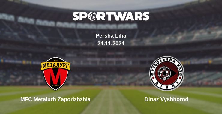 Where to watch the match MFC Metalurh Zaporizhzhia - Dinaz Vyshhorod