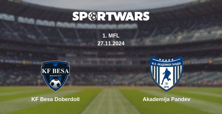 Where to watch the match KF Besa Doberdoll - Akademija Pandev