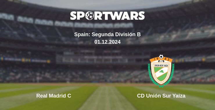 Where to watch the match Real Madrid C - CD Unión Sur Yaiza