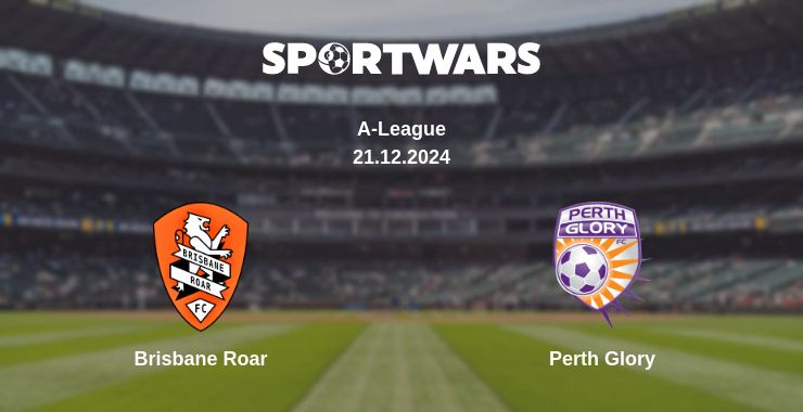 Where to watch the match Brisbane Roar - Perth Glory