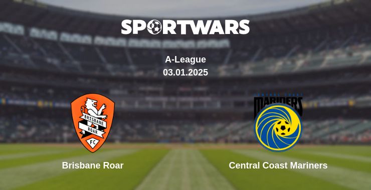 Where to watch the match Brisbane Roar - Central Coast Mariners