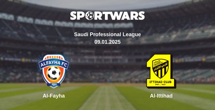 Where to watch the match Al-Fayha - Al-Ittihad