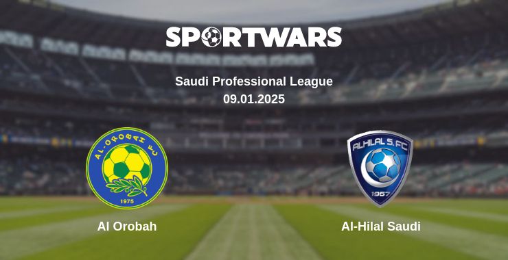 Where to watch the match Al Orobah - Al-Hilal Saudi