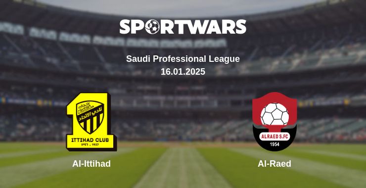 Where to watch the match Al-Ittihad - Al-Raed