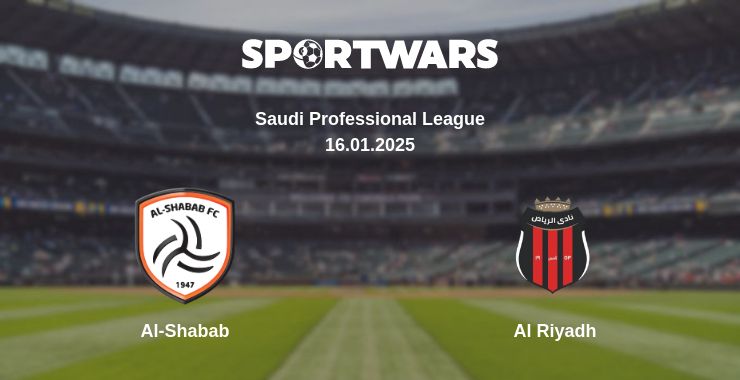 Where to watch the match Al-Shabab - Al Riyadh