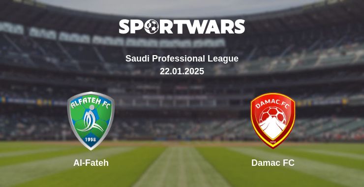 Where to watch the match Al-Fateh - Damac FC