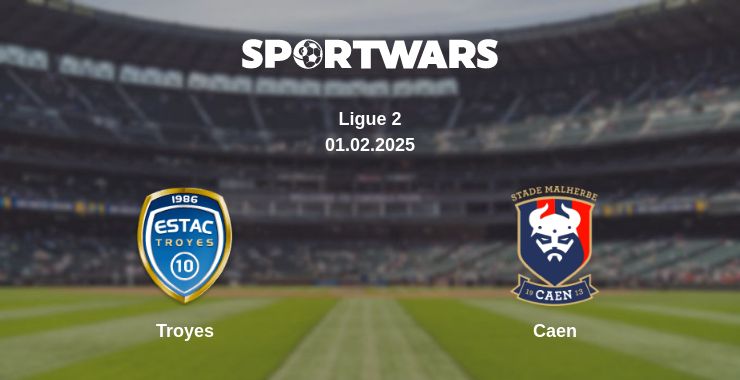 Where to watch the match Troyes - Caen