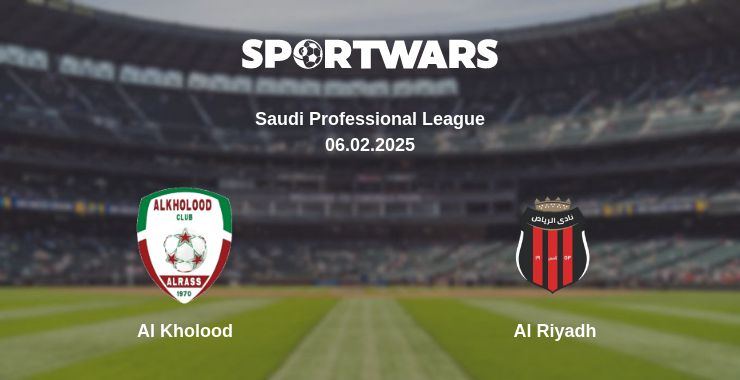 Where to watch the match Al Kholood - Al Riyadh