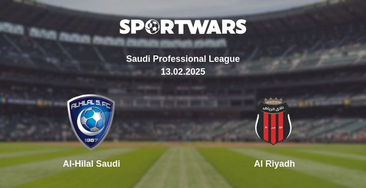 Where to watch the match Al-Hilal Saudi - Al Riyadh