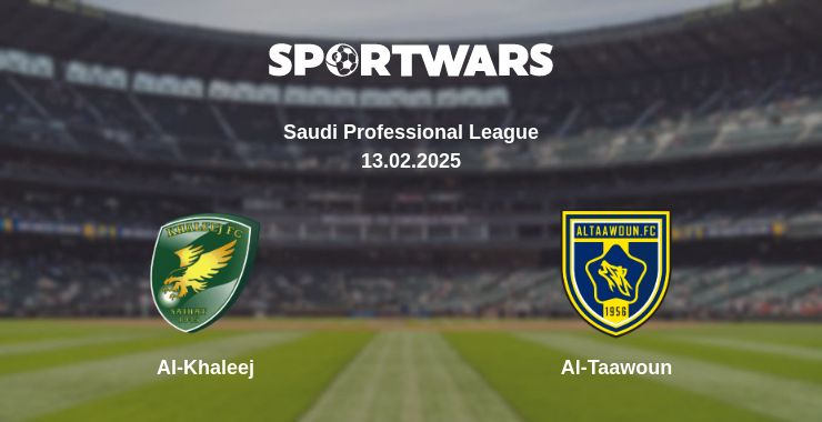 Where to watch the match Al-Khaleej - Al-Taawoun