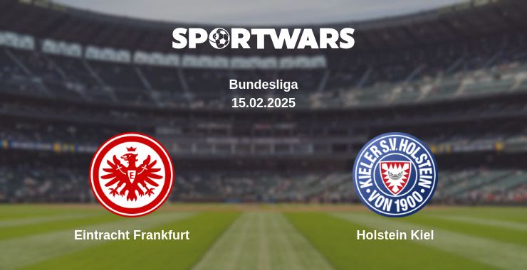 Where to watch the match Eintracht Frankfurt - Holstein Kiel