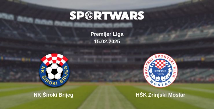 Where to watch the match NK Široki Brijeg - HŠK Zrinjski Mostar