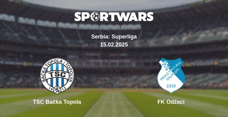 Where to watch the match TSC Bačka Topola - FK Odžaci