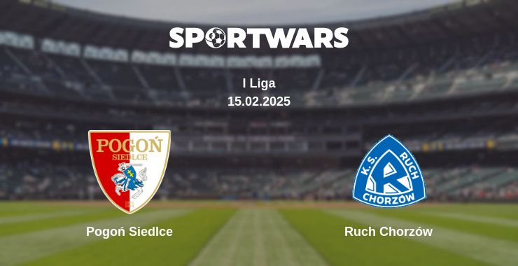 Where to watch the match Pogoń Siedlce - Ruch Chorzów