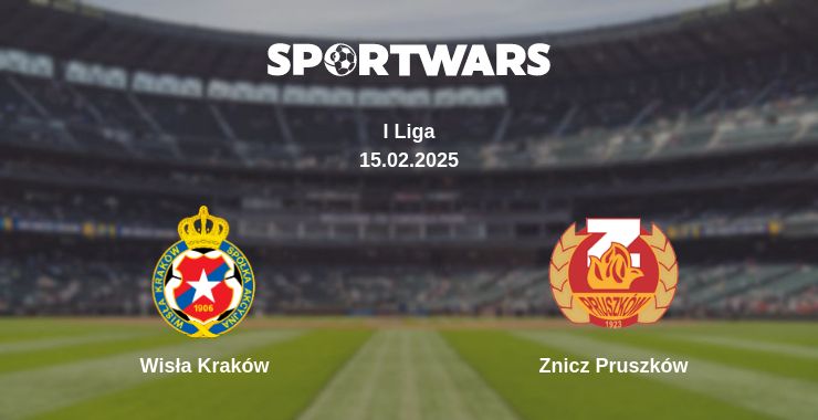 Where to watch the match Wisła Kraków - Znicz Pruszków