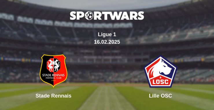 Where to watch the match Stade Rennais - Lille OSC