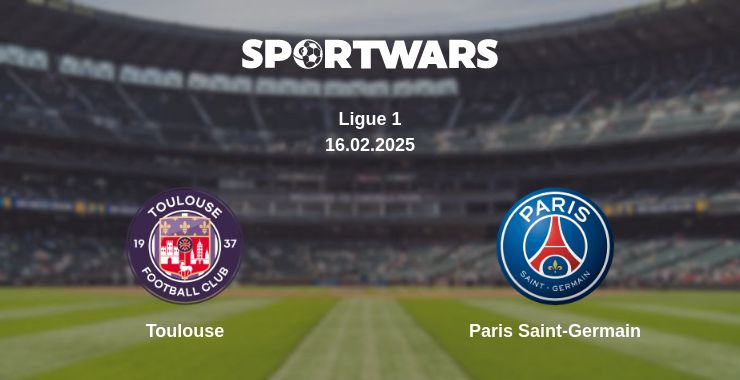 Where to watch the match Toulouse - Paris Saint-Germain