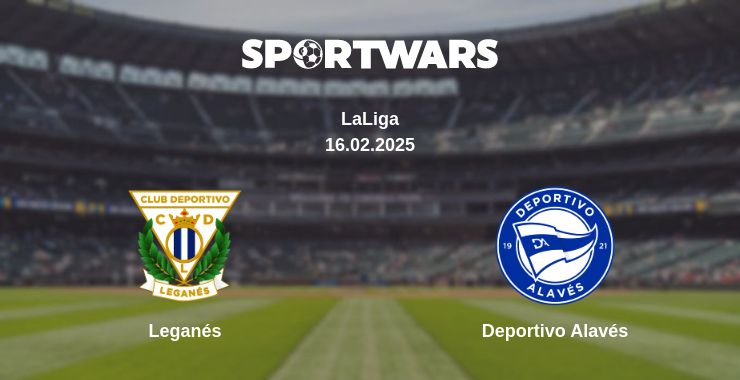 Where to watch the match Leganés - Deportivo Alavés