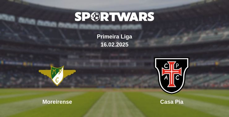 Where to watch the match Moreirense - Casa Pia