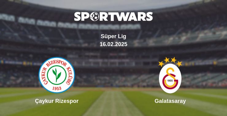 Where to watch the match Çaykur Rizespor - Galatasaray