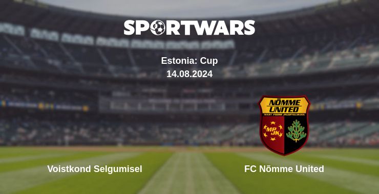 Where to watch the match Voistkond Selgumisel - FC Nõmme United