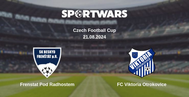 Where to watch the match Frenstat Pod Radhostem - FC Viktoria Otrokovice