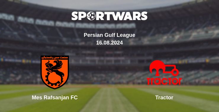 Where to watch the match Mes Rafsanjan FC - Tractor