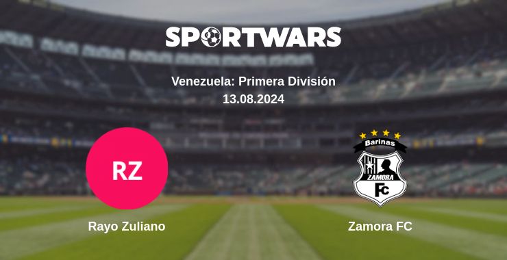 Where to watch the match Rayo Zuliano - Zamora FC