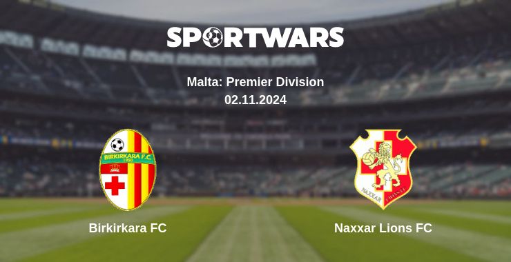 Where to watch the match Birkirkara FC - Naxxar Lions FC