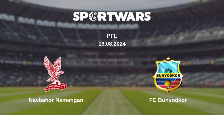 Where to watch the match Navbahor Namangan - FC Bunyodkor