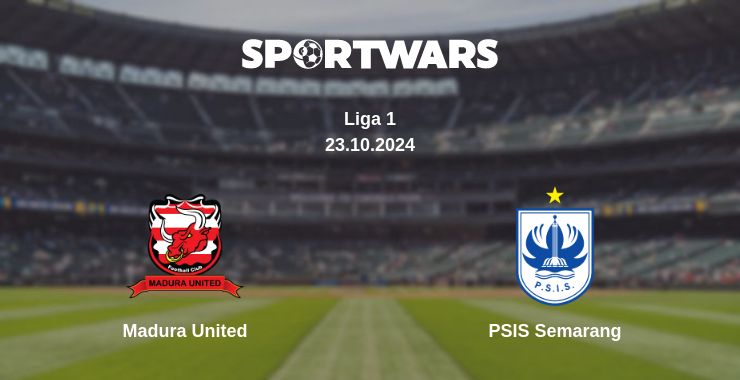 Where to watch the match Madura United - PSIS Semarang