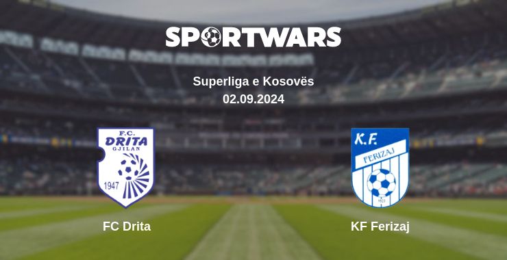 Where to watch the match FC Drita - KF Ferizaj