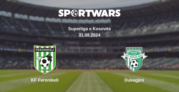 Where to watch the match KF Feronikeli - Dukagjini