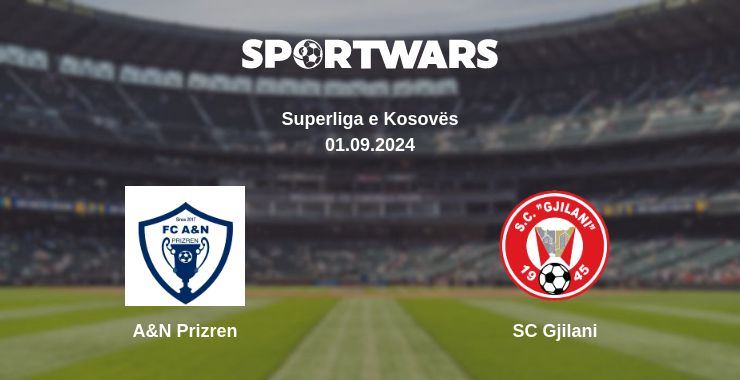 Where to watch the match A&N Prizren - SC Gjilani