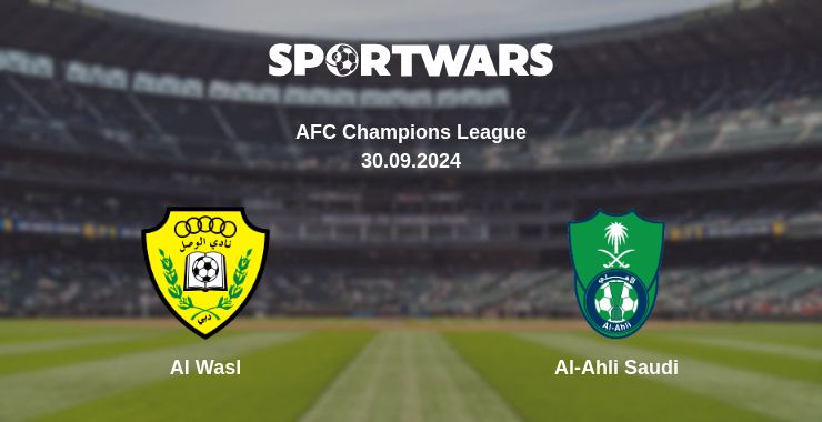 Where to watch the match Al Wasl - Al-Ahli Saudi