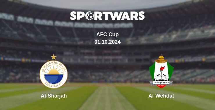 Where to watch the match Al-Sharjah - Al-Wehdat