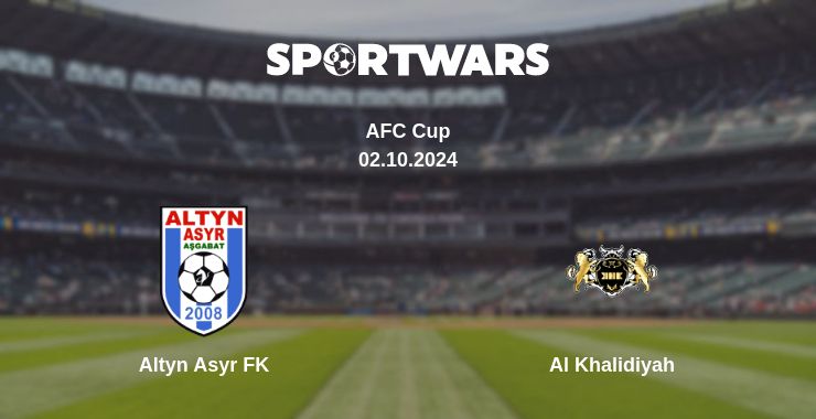 Where to watch the match Altyn Asyr FK - Al Khalidiyah