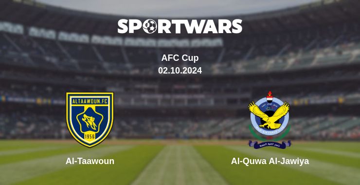 Where to watch the match Al-Taawoun - Al-Quwa Al-Jawiya