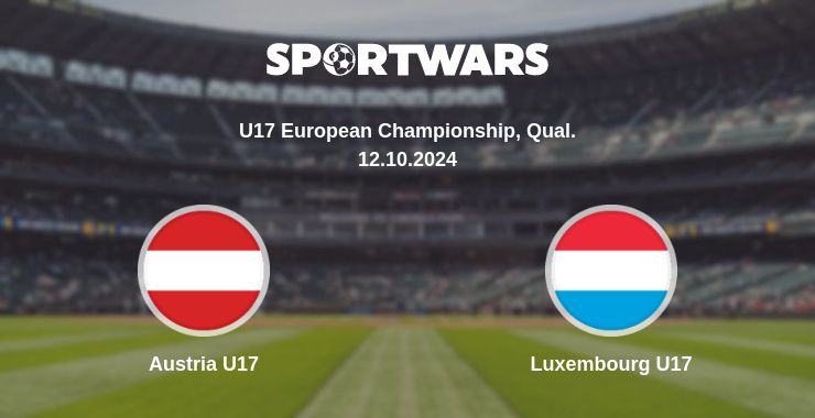 Where to watch the match Austria U17 - Luxembourg U17