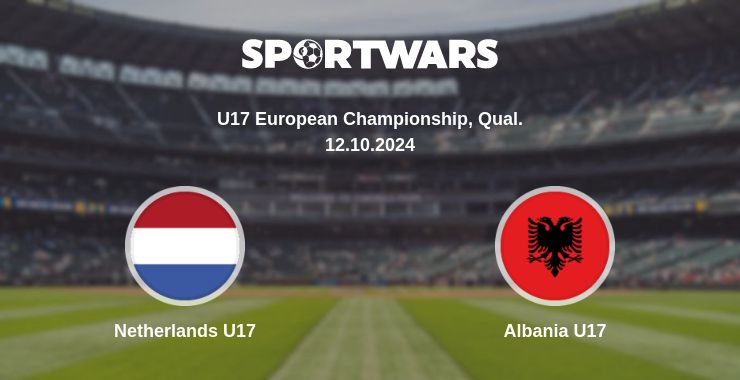 Where to watch the match Netherlands U17 - Albania U17