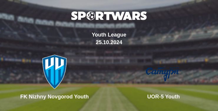 Where to watch the match FK Nizhny Novgorod Youth - UOR-5 Youth