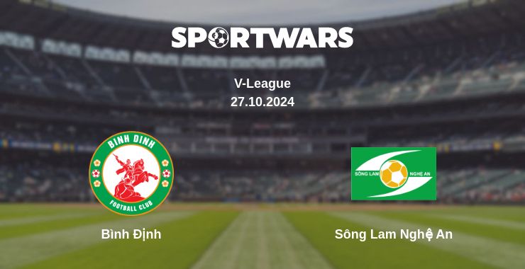 Where to watch the match Bình Định - Sông Lam Nghệ An