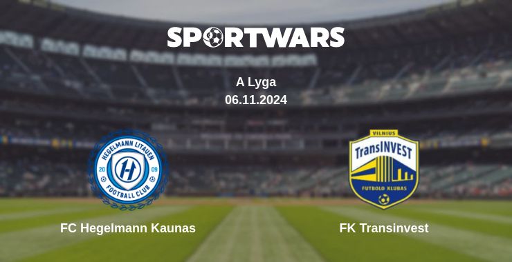 Where to watch the match FC Hegelmann Kaunas - FK Transinvest