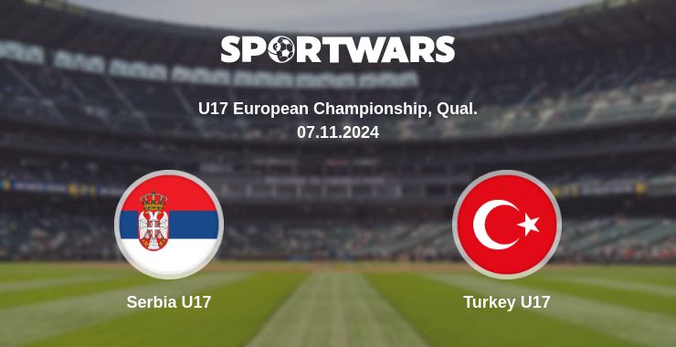 Where to watch the match Serbia U17 - Turkey U17