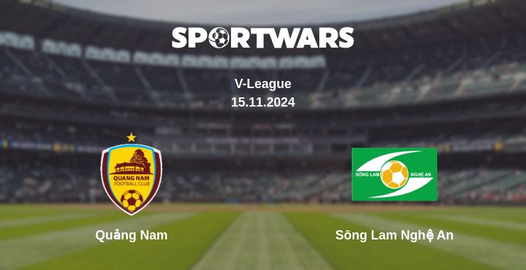 Where to watch the match Quảng Nam - Sông Lam Nghệ An