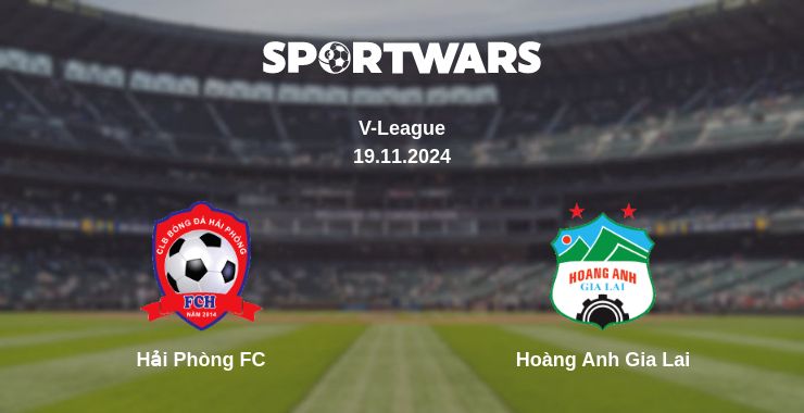 Where to watch the match Hải Phòng FC - Hoàng Anh Gia Lai