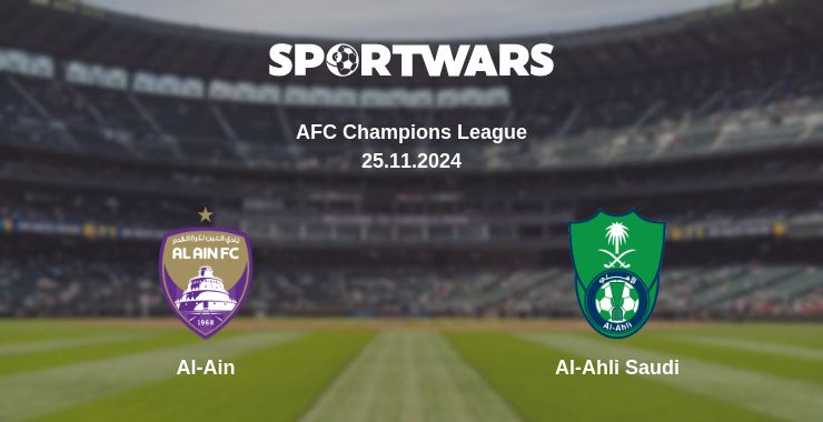 Where to watch the match Al-Ain - Al-Ahli Saudi