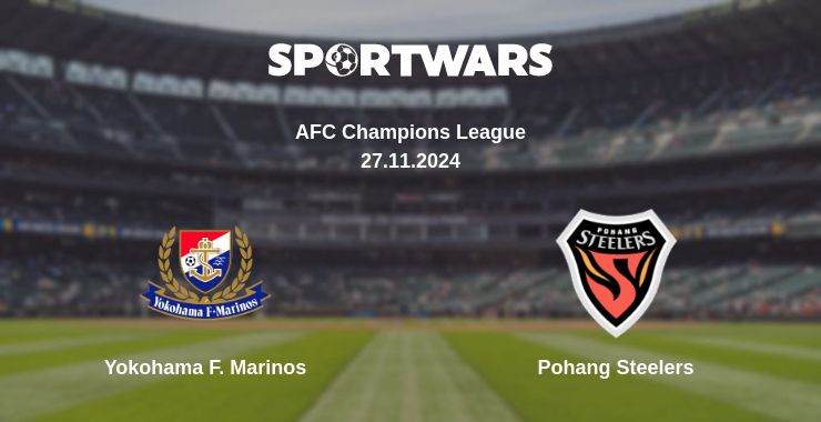 Where to watch the match Yokohama F. Marinos - Pohang Steelers