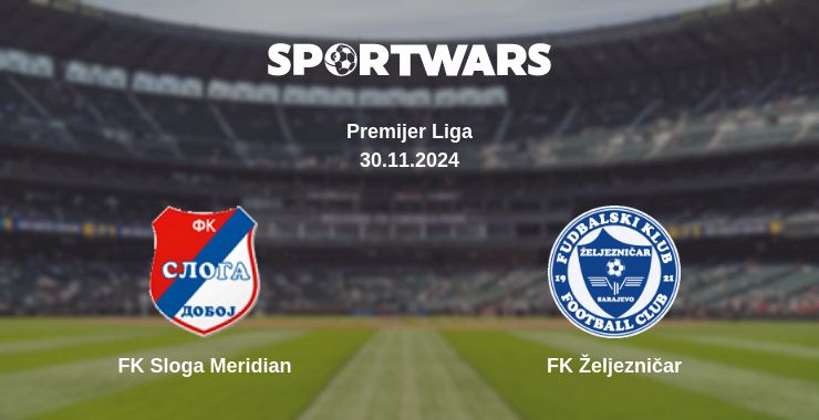 Where to watch the match FK Sloga Meridian - FK Željezničar