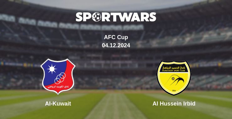 Where to watch the match Al-Kuwait - Al Hussein Irbid